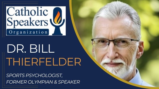 Sports Psychologist &amp; Former Olympian, Dr. Bill Thierfelder