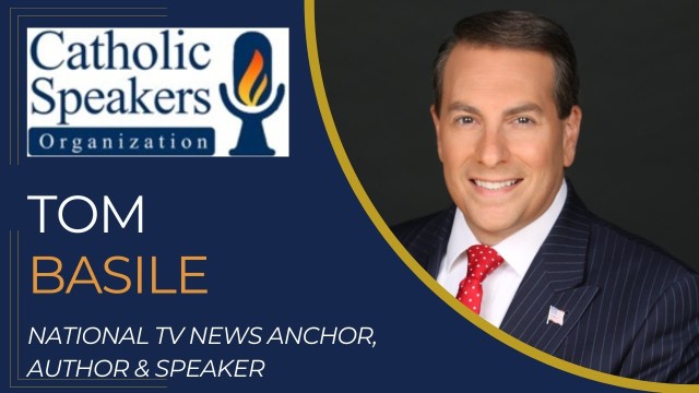 &quot;Driving the National Conversation and Unapologetically Catholic&quot; - Newsmax Anchor Tom Basile